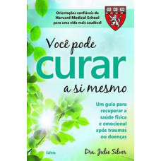 Você pode curar a si mesmo