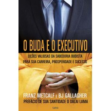 O Buda e o executivo O Buda e o executivo