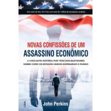 Novas confissões de um assassino econômico Novas confissões de um assassino econômico