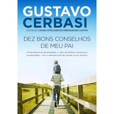 Dez bons conselhos de meu pai Dez bons conselhos de meu pai