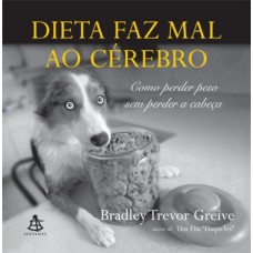 Dieta faz mal ao cérebro Dieta faz mal ao cérebro