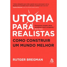 Utopia para realistas Utopia para realistas