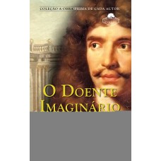 O doente imaginário O doente imaginário