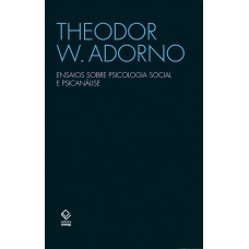 Ensaios sobre psicologia social e psicanálise Ensaios sobre psicologia social e psicanálise