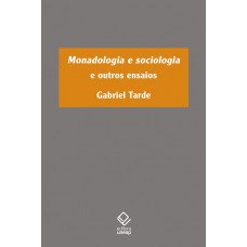 Monadologia e sociologia Monadologia e sociologia