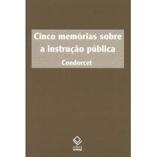 Cinco memórias sobre a instrução pública Cinco memórias sobre a instrução pública