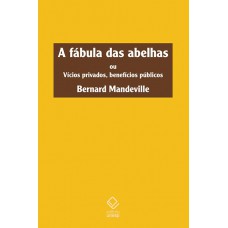 A fábula das abelhas A fábula das abelhas