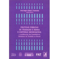 Políticas públicas de trabalho e renda e controle democrático