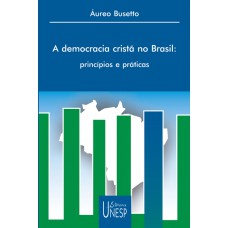 A democracia cristã no Brasil A democracia cristã no Brasil