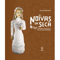 Noivas da seca - 2ª edição