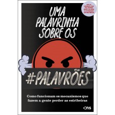 Uma palavrinha sobre os palavrões Uma palavrinha sobre os palavrões