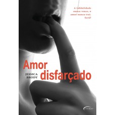 AMOR DISFARCADO AMOR DISFARCADO