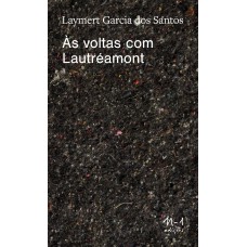Às voltas com Lautréamont
