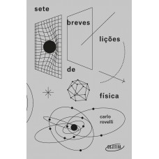 Sete breves lições de física Sete breves lições de física