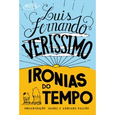Ironias do tempo Ironias do tempo