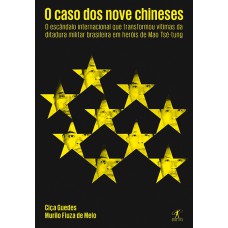 O caso dos nove chineses O caso dos nove chineses