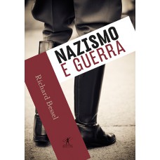Nazismo e guerra Nazismo e guerra
