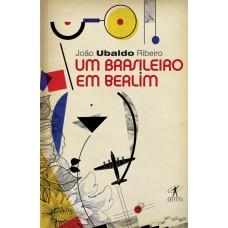 Um brasileiro em Berlim Um brasileiro em Berlim
