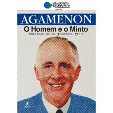 Agamenon - o homem e o minto Agamenon - o homem e o minto