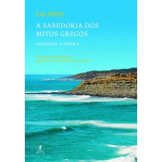 A sabedoria dos mitos gregos