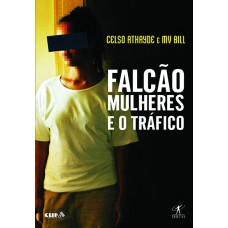Falcão - mulheres e o tráfico