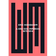 A era dos impérios A era dos impérios