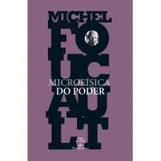 Microfísica do poder Microfísica do poder