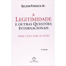 A legitimidade e outras questões internacionais A legitimidade e outras questões internacionais