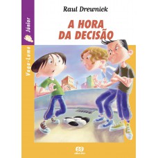 A hora da decisão