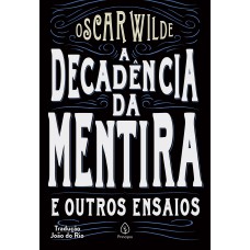 A decadência da mentira e outros ensaios