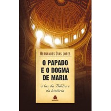 O papado e o dogma de Maria