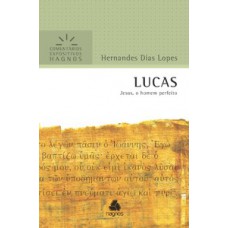 Lucas - Comentários Expositivos Hagnos