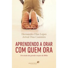 Aprendendo a orar com quem ora