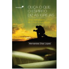 Ouça o que o espírito diz as Igrejas