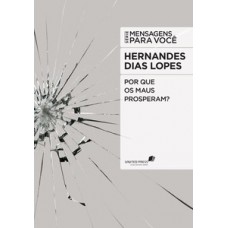 Por que os maus prosperam?