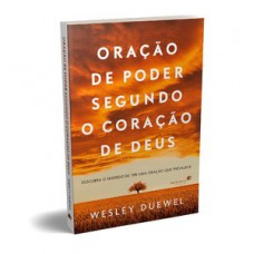 Oração de poder segundo o coração de Deus