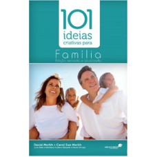 101 ideias criativas para família 101 ideias criativas para família