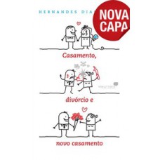 Casamento, divórcio e novo casamento