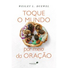 Toque o mundo por meio da oração