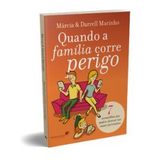 Quando a família corre perigo