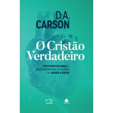 O cristão verdadeiro O cristão verdadeiro