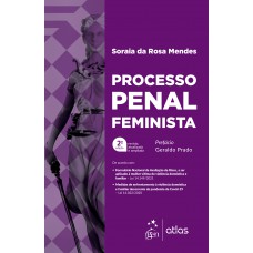 Processo Penal Feminista - 2ª Edição 2021