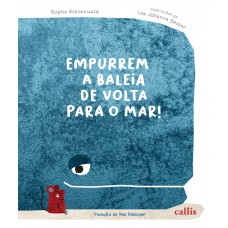 Empurrem a Baleia de Volta para o Mar! Empurrem a Baleia de Volta para o Mar!