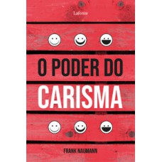 O Poder Do Carisma