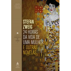 24 horas da vida de uma mulher e outras novelas 24 horas da vida de uma mulher e outras novelas