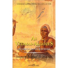 As vítimas-algozes As vítimas-algozes