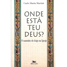 Onde está teu Deus?