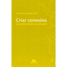 Criar conexões - Uma espiritualidade para catequistas Criar conexões - Uma espiritualidade para catequistas