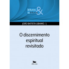 O discernimento espiritual revisitado