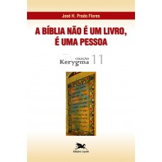 A Bíblia não é um livro, é uma pessoa